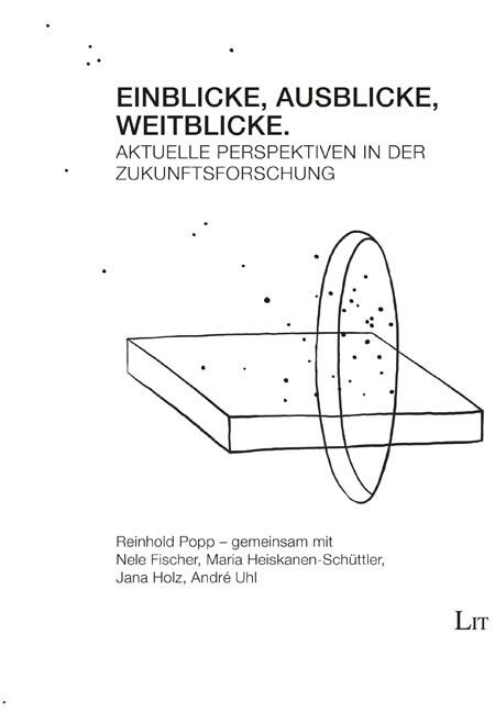 Einblicke - Ausblicke - Weitblicke (Hardcover)