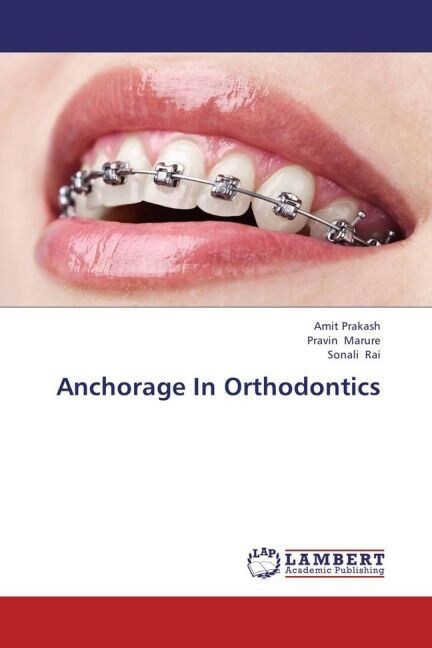 Anchorage In Orthodontics (Paperback)