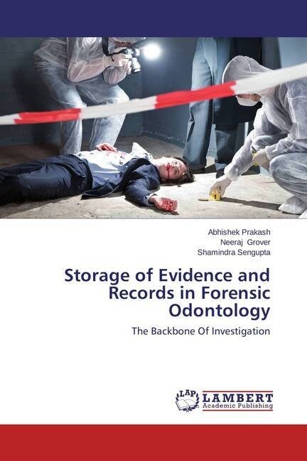 Storage of Evidence and Records in Forensic Odontology (Paperback)