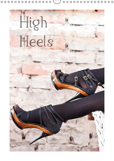 High Heels (Wandkalender 2019 DIN A3 hoch) (Calendar)