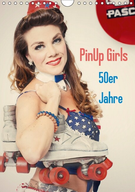 PinUp Girls 50er Jahre (Wandkalender 2019 DIN A4 hoch) (Calendar)