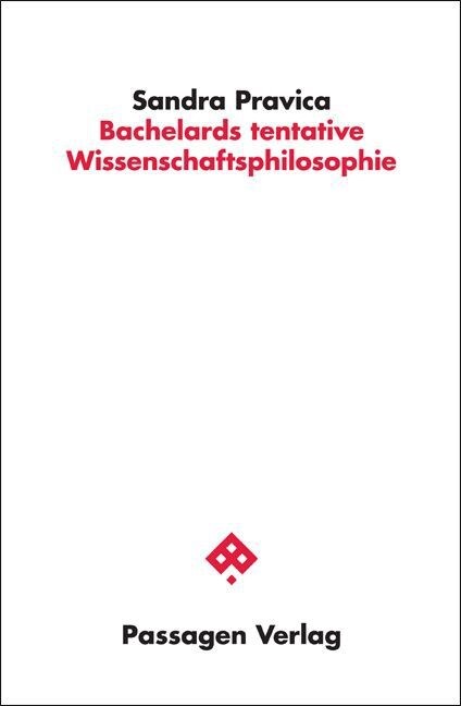 Bachelards tentative Wissenschaftsphilosophie (Paperback)