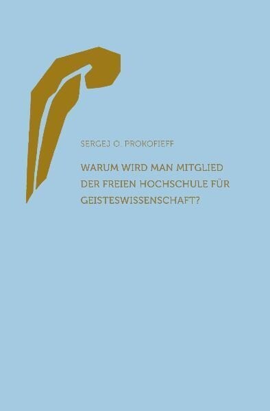 Warum wird man Mitglied der Freien Hochschule fur Geisteswissenschaft？ (Paperback)