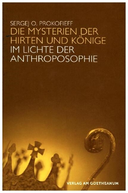Die Mysterien der Hirten und der Konige im Lichte der Anthroposophie (Paperback)