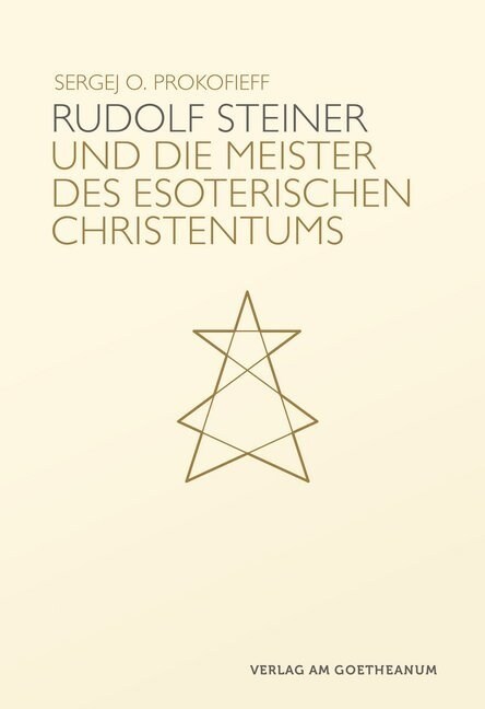 Rudolf Steiner und die Meister des esoterischen Christentums (Hardcover)
