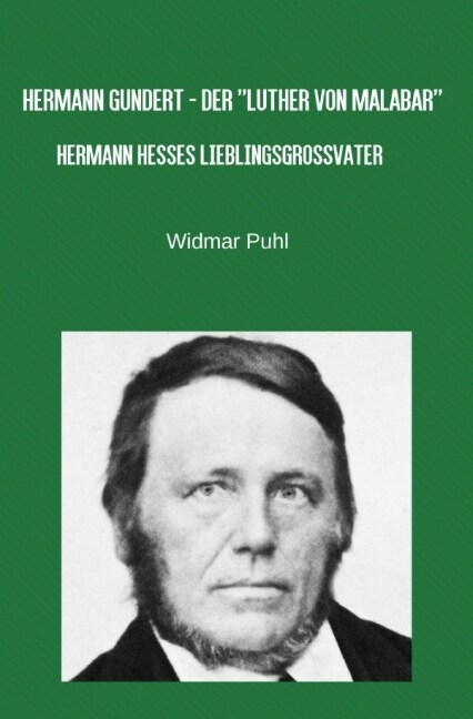 Hermann Gundert - Der Luther von Malabar (Paperback)