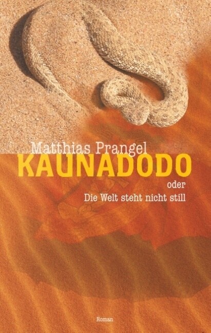 Kaunadodo oder Die Welt steht nicht still (Hardcover)