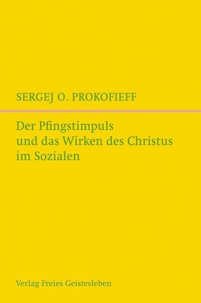 Der Pfingstimpuls und das Wirken des Christus im Sozialen (Hardcover)