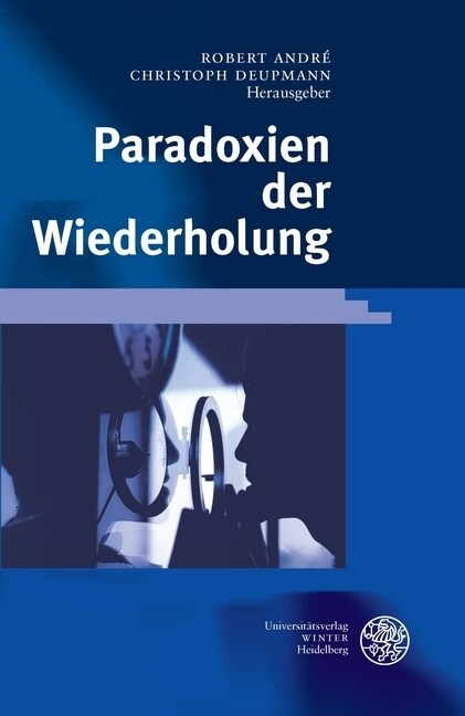 Paradoxien der Wiederholung (Hardcover)