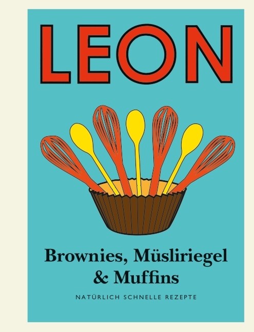 Leon Mini Brownies, Musliriegel & Muffins (Hardcover)