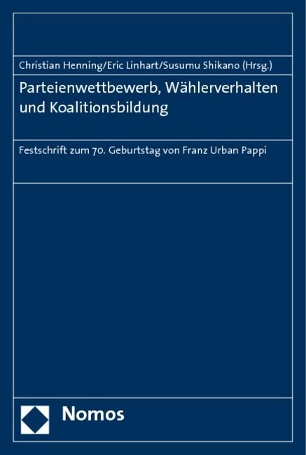 Parteienwettbewerb, Wahlerverhalten und Koalitionsbildung (Paperback)