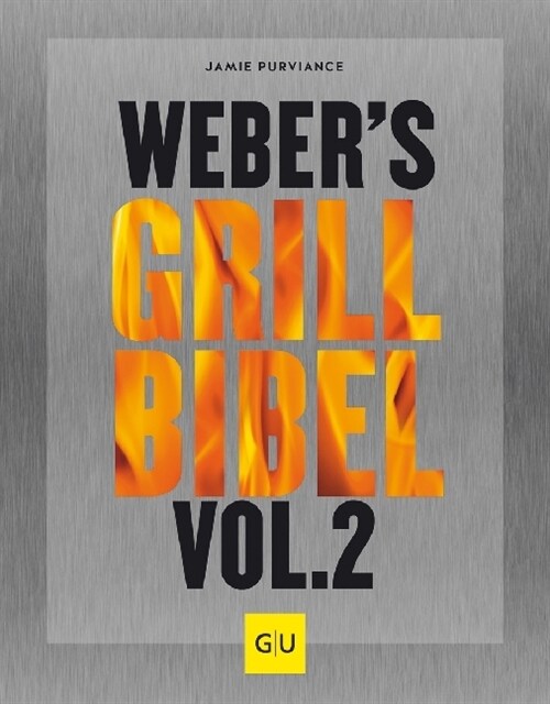 Webers Grillbibel. Bd.2 (Hardcover)