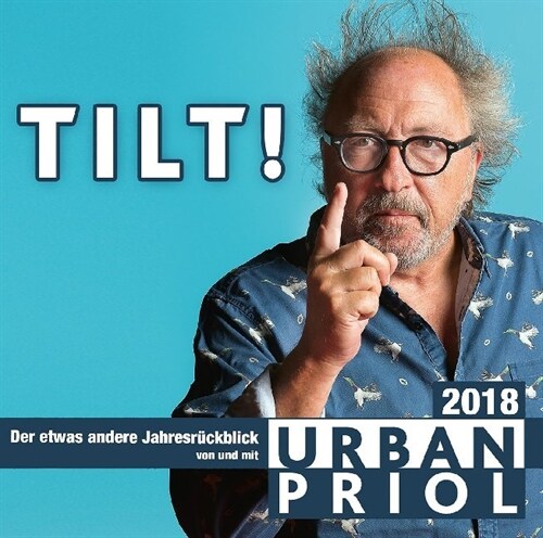 Tilt! - Der etwas andere Jahresruckblick 2018, 2 Audio-CDs (CD-Audio)