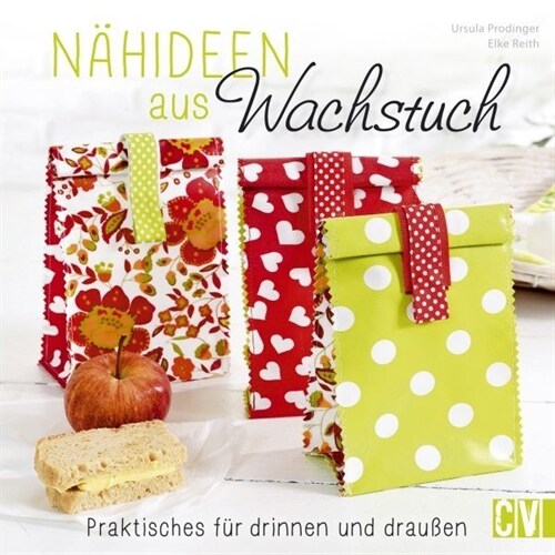 Nahideen aus Wachstuch (Hardcover)