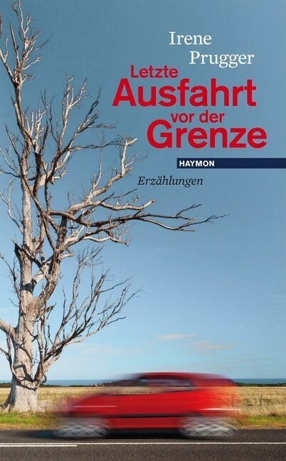 Letzte Ausfahrt vor der Grenze (Hardcover)