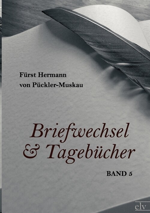 Briefwechsel Und Tageb?her (Paperback)