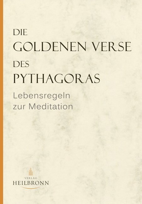 Die Goldenen Verse des Pythagoras (Paperback)