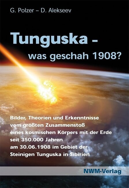 Tunguska, was geschah 1908？ (Hardcover)