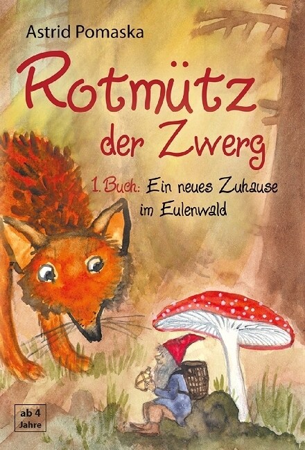 Rotmutz der Zwerg - Ein neues Zuhause im Eulenwald (Paperback)