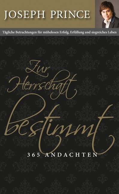 Zur Herrschaft bestimmt - 365 Andachten (Hardcover)