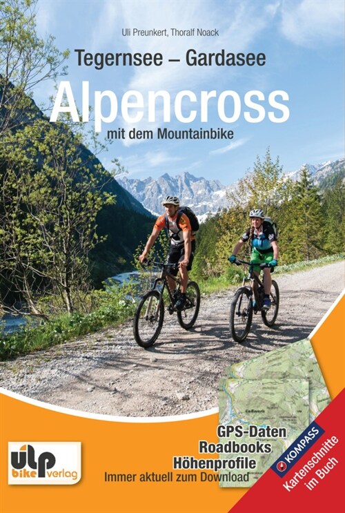 Tegernsee - Gardasee - Alpencross mit dem Mountainbike (Paperback)