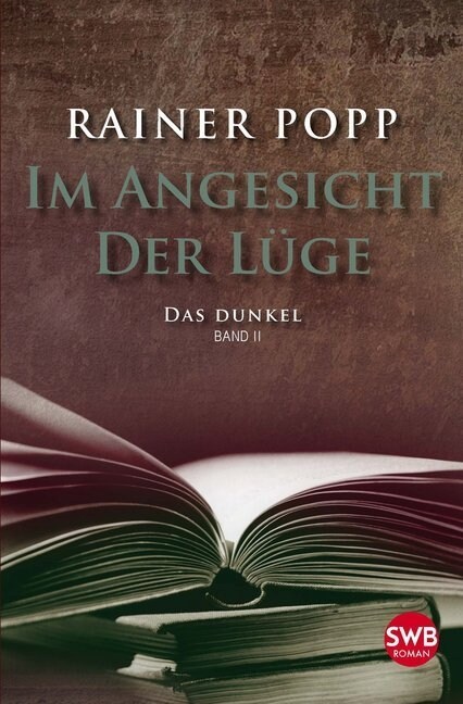 Im Angesicht der Luge - Das Dunkel (Paperback)