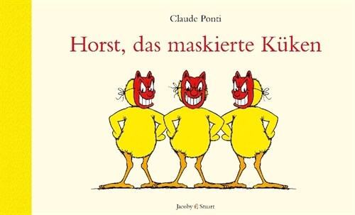 Horst, das maskierte Kuken (Hardcover)