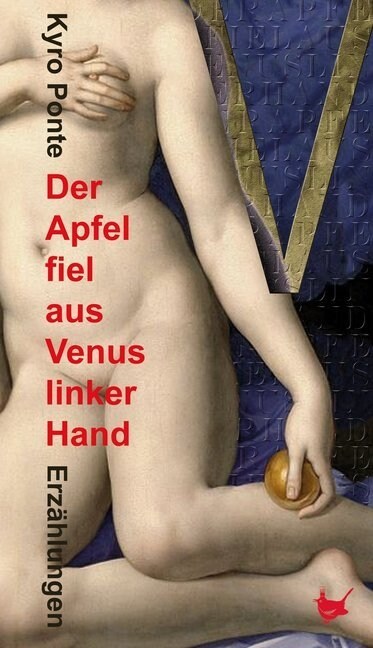 Der Apfel fiel aus Venus linker Hand (Paperback)