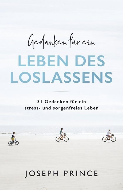 Gedanken fur ein Leben des Loslassens (Paperback)