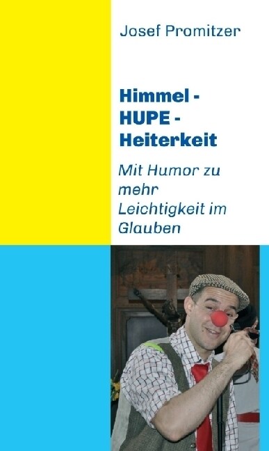 Himmel - HUPE - Heiterkeit (Hardcover)