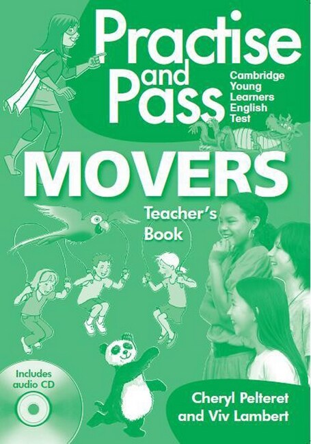 Practice and Pass Cambridge Young Learners English Test - Movers. Teachers Book + Audio-CD (Paperback)