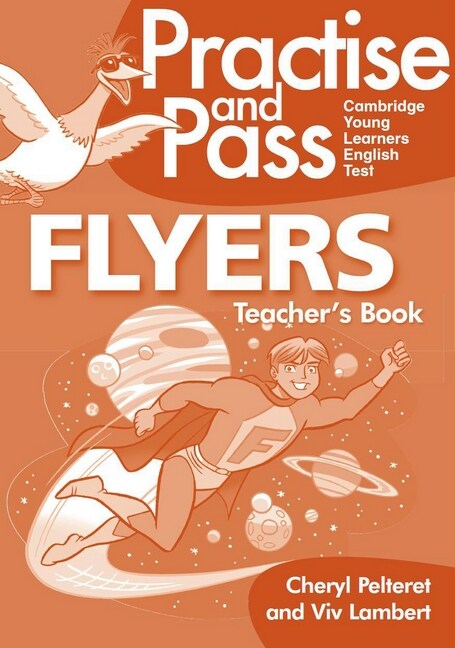 Practice and Pass Cambridge Young Learners English Test - Flyers. Teachers Book + Audio-CD (Paperback)