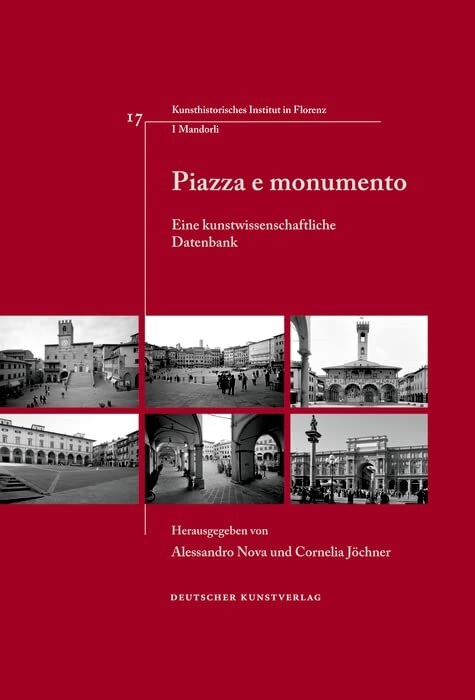 Piazza E Monumento: Eine Kunstwissenschaftliche Datenbank (Hardcover)