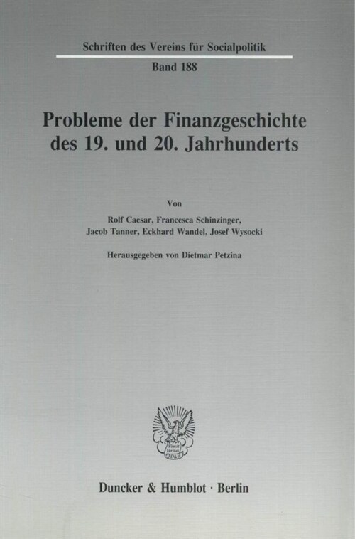 Probleme Der Finanzgeschichte Des 19. Und 20. Jahrhunderts (Paperback)