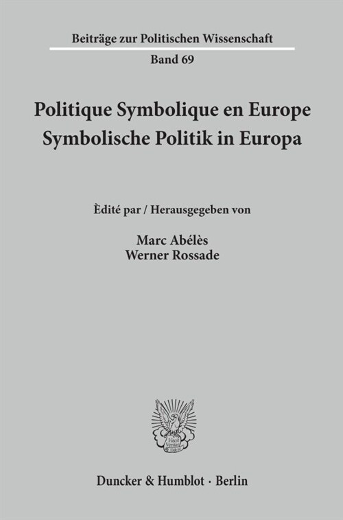 Politique Symbolique En Europe / Symbolische Politik in Europa: Centre Europeen Des Etudes Et Des Recherches Sur Les Pratiques Politiques (Cerpp) / Ar (Paperback)