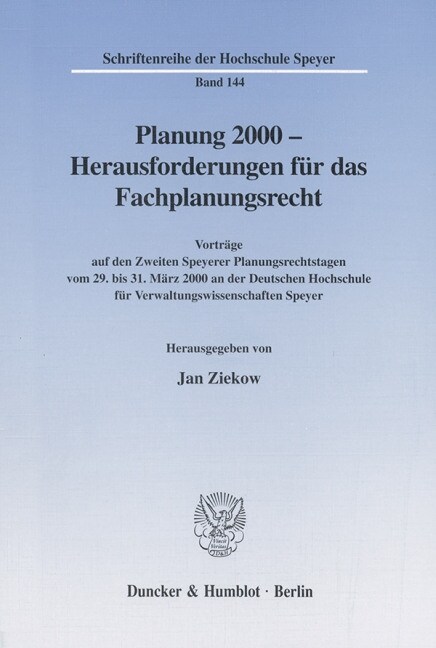 Planung 2000 - Herausforderungen Fur Das Fachplanungsrecht: Vortrage Auf Den Zweiten Speyerer Planungsrechtstagen Vom 29. Bis 31. Marz 2000 an Der Deu (Paperback)