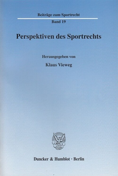 Perspektiven Des Sportrechts: Referate Der Vierten Und Funften Interuniversitaren Tagung Sportrecht (Paperback)