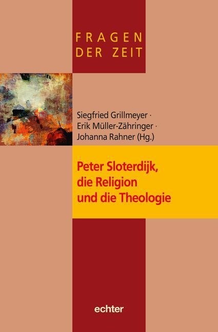 Peter Sloterdijk, die Religion und die Theologie (Paperback)