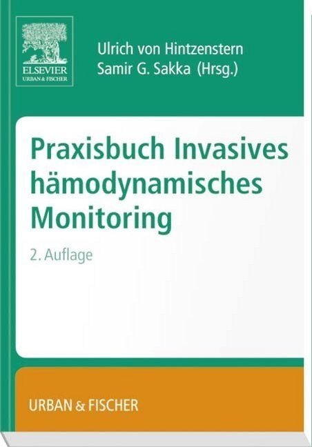 Praxisbuch Invasives hamodynamisches Monitoring (Paperback)