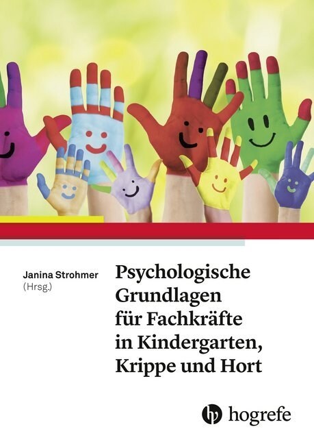 Psychologische Grundlagen fur Fachkrafte in Kindergarten, Krippe und Hort (Paperback)