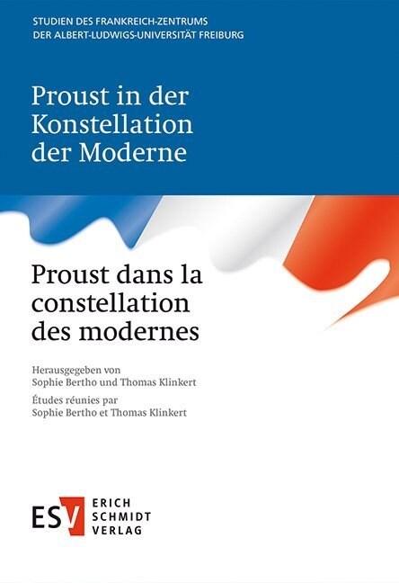 Proust in der Konstellation der Moderne. Proust dans la constellation des modernes (Paperback)