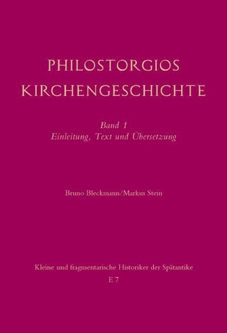 Philostorgios Kirchengeschichte: Band 1: Einleitung, Text Und ?ersetzung / Band 2: Kommentar (Hardcover)