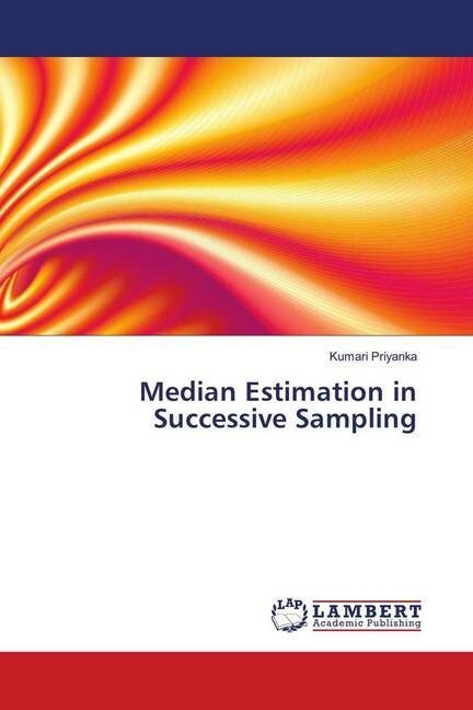 Median Estimation in Successive Sampling (Paperback)