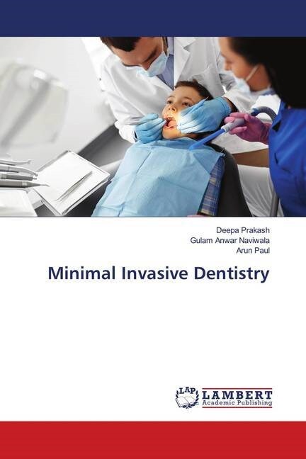 Minimal Invasive Dentistry (Paperback)