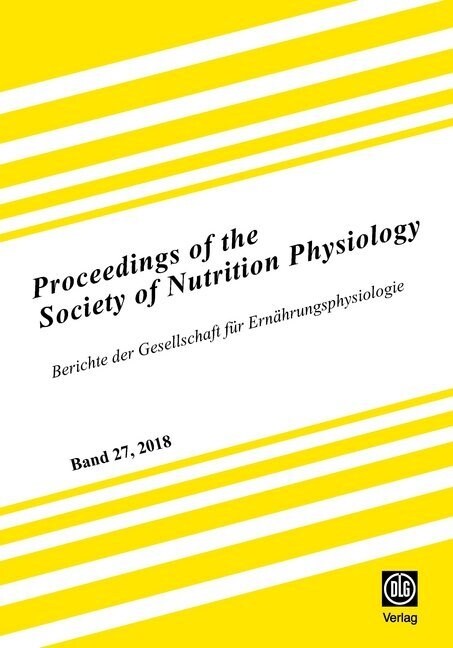 Proceedings of the Society of Nutrition Physiology Band 27 (Paperback)