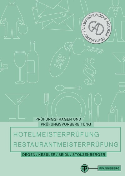 Prufungsfragen und Prufungsvorbereitung fur die Hotelmeisterprufung und die Restaurantmeisterprufung (Hardcover)