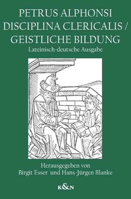 Petrus Alphonsi Disciplina Clericalis / Geistliche Bildung (Paperback)