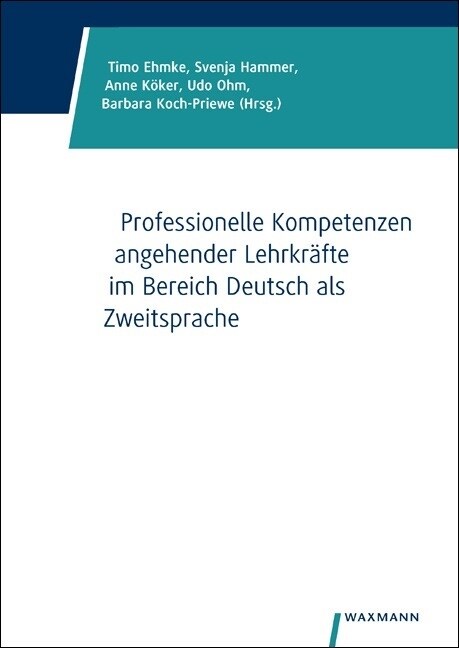 Professionelle Kompetenzen angehender Lehrkr?te im Bereich Deutsch als Zweitsprache (Paperback)