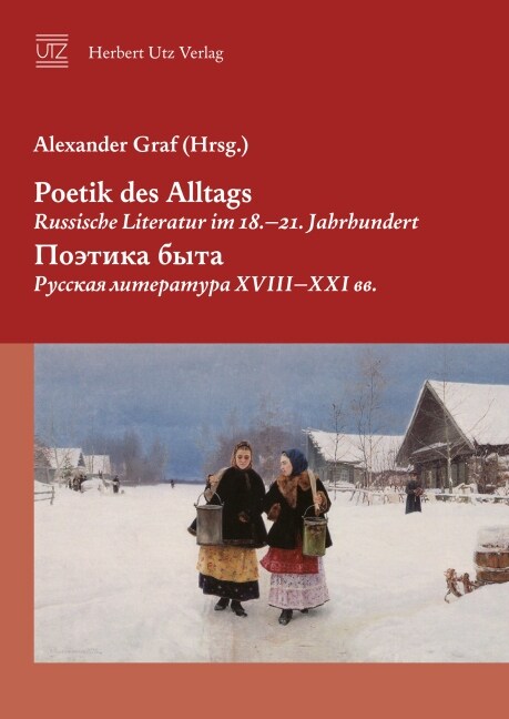 Poetik des Alltags. Russische Literatur im 18. - 21. Jahrhundert (Paperback)