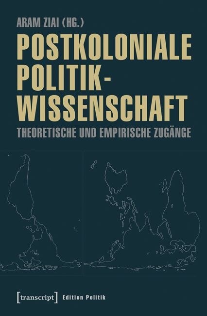 Postkoloniale Politikwissenschaft (Paperback)